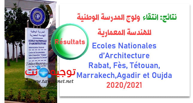 Résultats sélection ENA Architecture Rabat, Fès, Tétouan, Marrakech, Agadir et Oujda 2020
