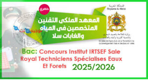 Concours Institut IRTSEF Sale Royal Techniciens Specialises Eaux Forets 2025 2026
