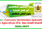 Concours Techniciens Specialise en Agriculture ISTA Ben khelil khenifra 2026